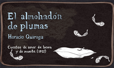 «El almohadón de plumas» en una versión interactiva, para nuevas formas de leer. 