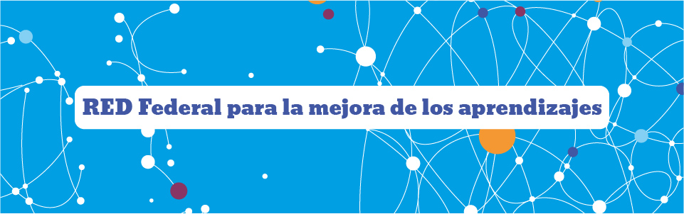 Banner sobre la Red federal para la mejora de los aprendizajes.
