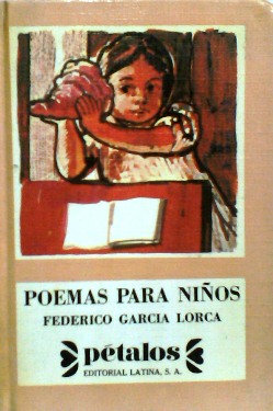 Cubierta del libro Poemas para niños,de Federico García Lorca. Colección Pétalos. Editorial Latina, 1976.