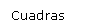 Cuadro de texto: Cuadras